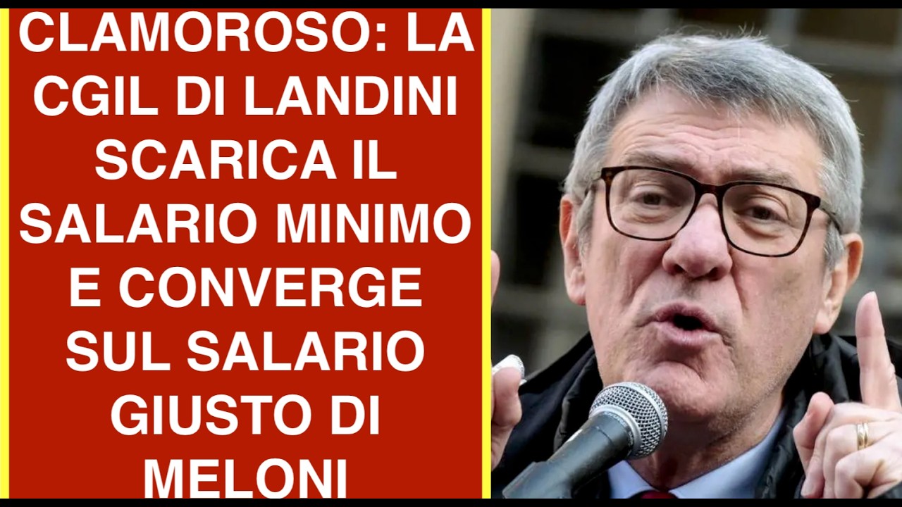 CLAMOROSO: LA CGIL DI LANDINI SCARICA IL SALARIO MINIMO E CONVERGE SUL SALARIO GIUSTO DI MELONI