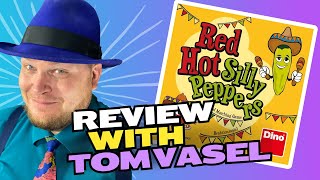 Red Hot Silly Peppers Review with Tom Vasel