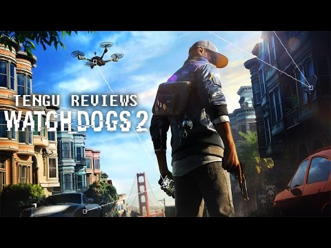 Tengu Reviews: Watch Dogs 2