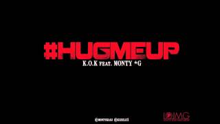 Mighty1 aka K.O.K feat. Monty G* - Hug Me Up