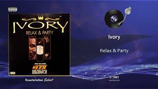 Ivory - Relax &amp; Party |[ RnB ]| 1997