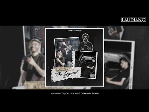Laudiano & TrapDes - Hot Boy ft. Au$tin the Pacman [New 2019]