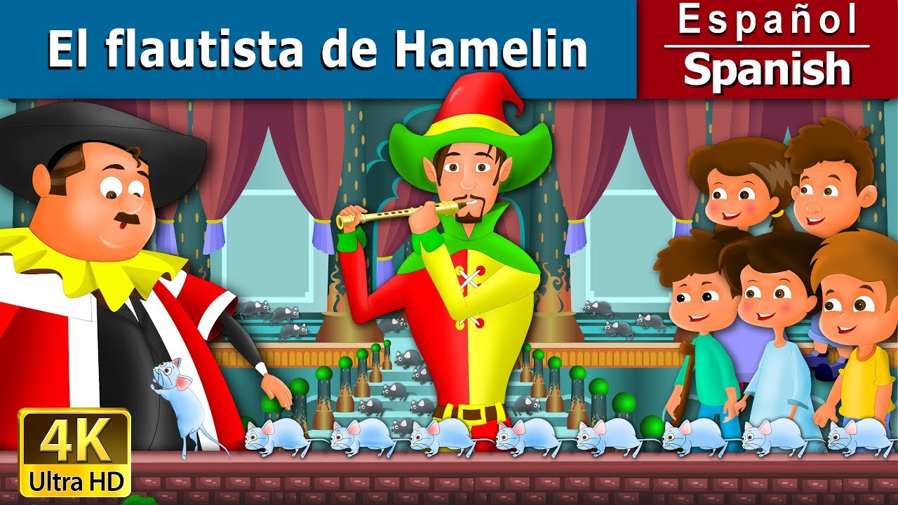 El flautista de Hamelin | The Pied Piper Of Hamelin in Spanish | Spanish Fairy Tales