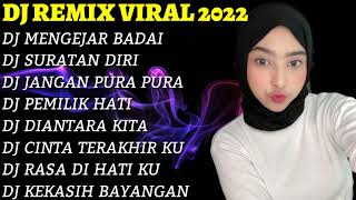 Download lagu DJ REMIX TERBARU 2022 🎶 - DJ PEMILIK HATI - DJ MENGEJAR BADAI - DJ VIRAL mp3