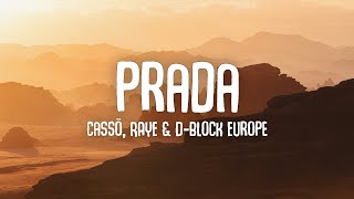 cassö, RAYE, D-Block Europe - Prada (Lyrics)