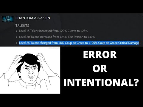 DOTA 2 7.26C  PATCH WTF +100% COUP DE GRACE DAMAGE PHANTOM ASSASSIN? AN ERROR OR INTENTIONAL BUFF?