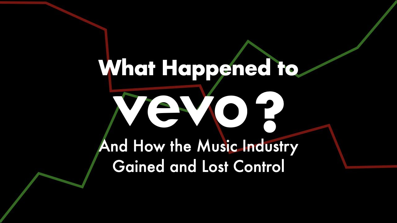 What Happened to Vevo And How the Music Industry Gained and Lost Control