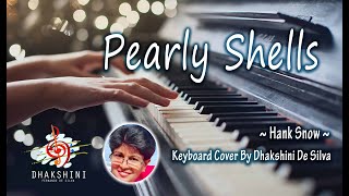 Pearly Shells by Hank Snow | Keyboard Cover By Dhakshini De Silva