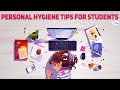 Personal Hygiene Tips for Students | Hygiene Habits for Kids | Personality Tips | Letstute.