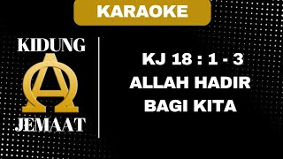Download lagu KIDUNG JEMAAT | KJ 18 : 1 - 3 ' ALLAH HADIR BAGI KITA ' ( KARAOKE LIRIK ) mp3 Download lagu KIDUNG JEMAAT | KJ 18 : 1 - 3 ' ALLAH HADIR BAGI KITA ' ( KARAOKE LIRIK ) mp3