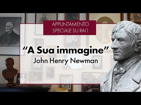 A Sua immagine | John Henry Newman è dottore della Chiesa