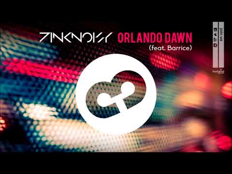 Pink Noisy - Orlando Dawn  feat. Barrice - Official Audio Release