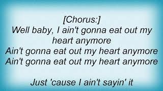 Shania Twain - I Ain&#39;t Gonna Eat Out My Heart Anymore Lyrics