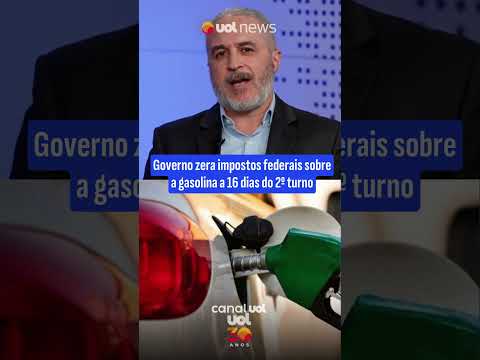 Governo zera impostos federais sobre a gasolina a 16 dias do 2º turno