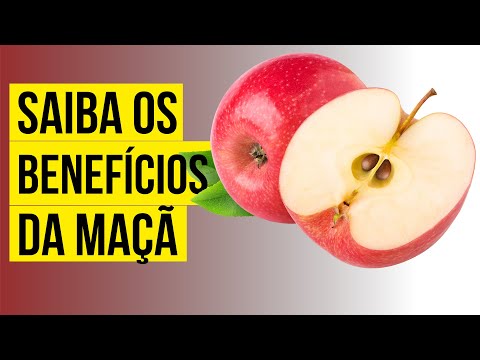 QUAIS OS BENEFÍCIOS DA MAÇÃ? PARA QUE SERVE?
