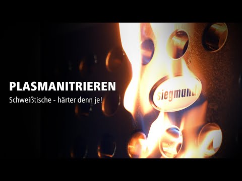 Schweißtische härter denn je - Plasmanitrierung von Siegmund