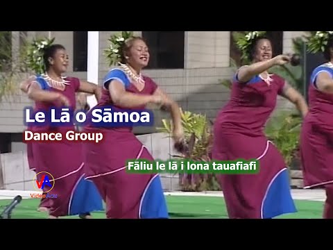 Le LA O SAMOA Dance Group :  Fāliu le lā i lona tauafiafi (with lyrics)