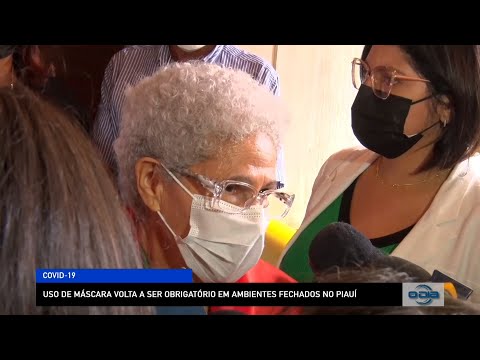 Uso de máscara volta a ser obrigatório em ambientes fechados no Piauí 29 11 2022