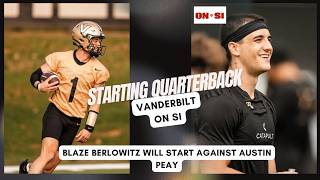 BREAKING: Vanderbilt Football Names Blaze Berlowitz Starting Quarterback