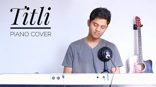 Titli | Papon | Bollywood Diaries | Piano Cover by Roopansh Pawar