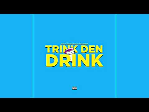 Why SL Know Plug ft. Max Rolls - Trink den Drink