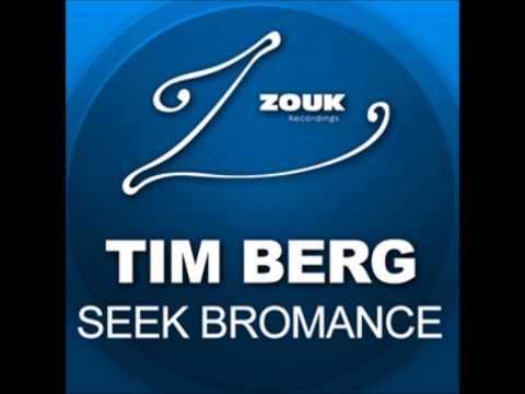 Seek Bromance  -  Tim Berg (Avicii Extended Mix) - Bromance (The Love You Seek)