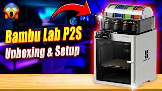 Bambu Lab P2S Unboxing and Setup: 3D Printing is Now Part of Our DNA