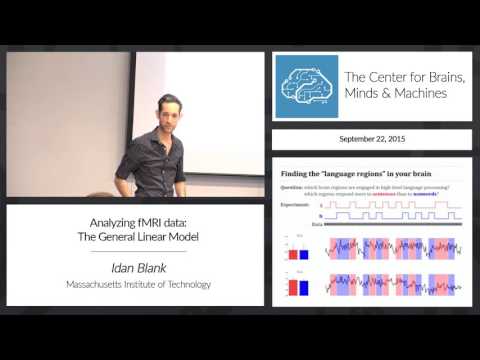 9.71 - 9-22-2015 - Idan Blank (part 2): Analyzing fMRI data: The General Linear Model