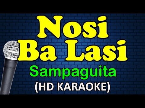 NOSI BA LASI - Sampaguita (HD Karaoke)