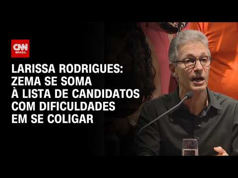 Análise: Zema se soma à lista de candidatos com dificuldades em se coligar | CNN 360°