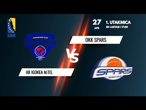 KK Igokea m:tel vs OKK Spars - 1.utakmica - KSBIH - 2022/2023