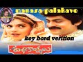 Manasa Palakave Key Bord Verition Ramu Music Channel