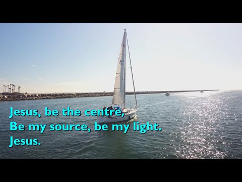 Jesus Be the Centre [with lyrics for congregations]