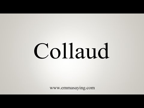 How To Say Collaud