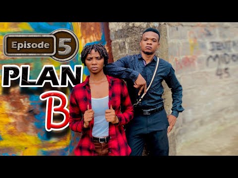 PLAN B _ Episode 5