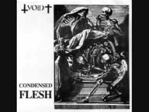 void - condensed flesh 7