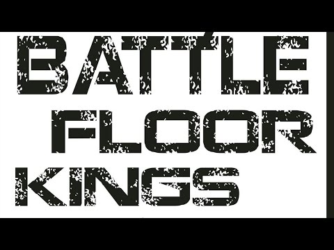 BATTLE FLOOR KINGS - KINGZERO VS DIEGO