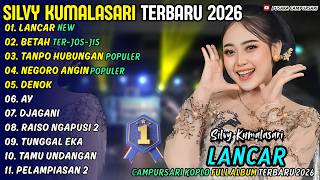Download lagu Album Silvy Kumalasari - LANCAR - BETAH - Pusaka Campursari Koplo Full Album Terbaru 2026 mp3