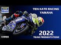 Supersport-WM 2022 - Ten Kate Racing Yamaha Team Präsentation