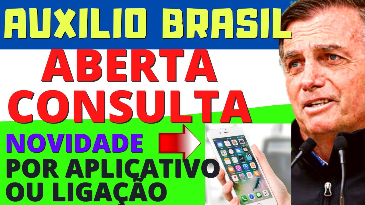 ATENÇÃO! ABERTA CONSULTA AO AUXILIO BRASIL, VEJA COMO CONSULTAR PELO APLICATIVO CELULAR OU LIGAÇÃO