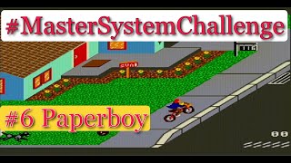 Master System Challenge #6- Master System Paperboy Challenge!