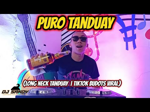 Puro Tanduay (Long Neck Tanduay) - TikTok Budots Remix | Dj Sandy Remix