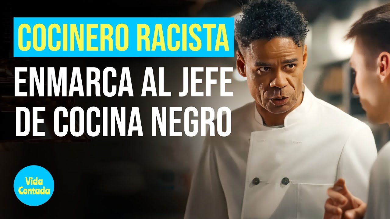Cocinero racista enmarca al jefe de cocina negro @VidaContadaInspira