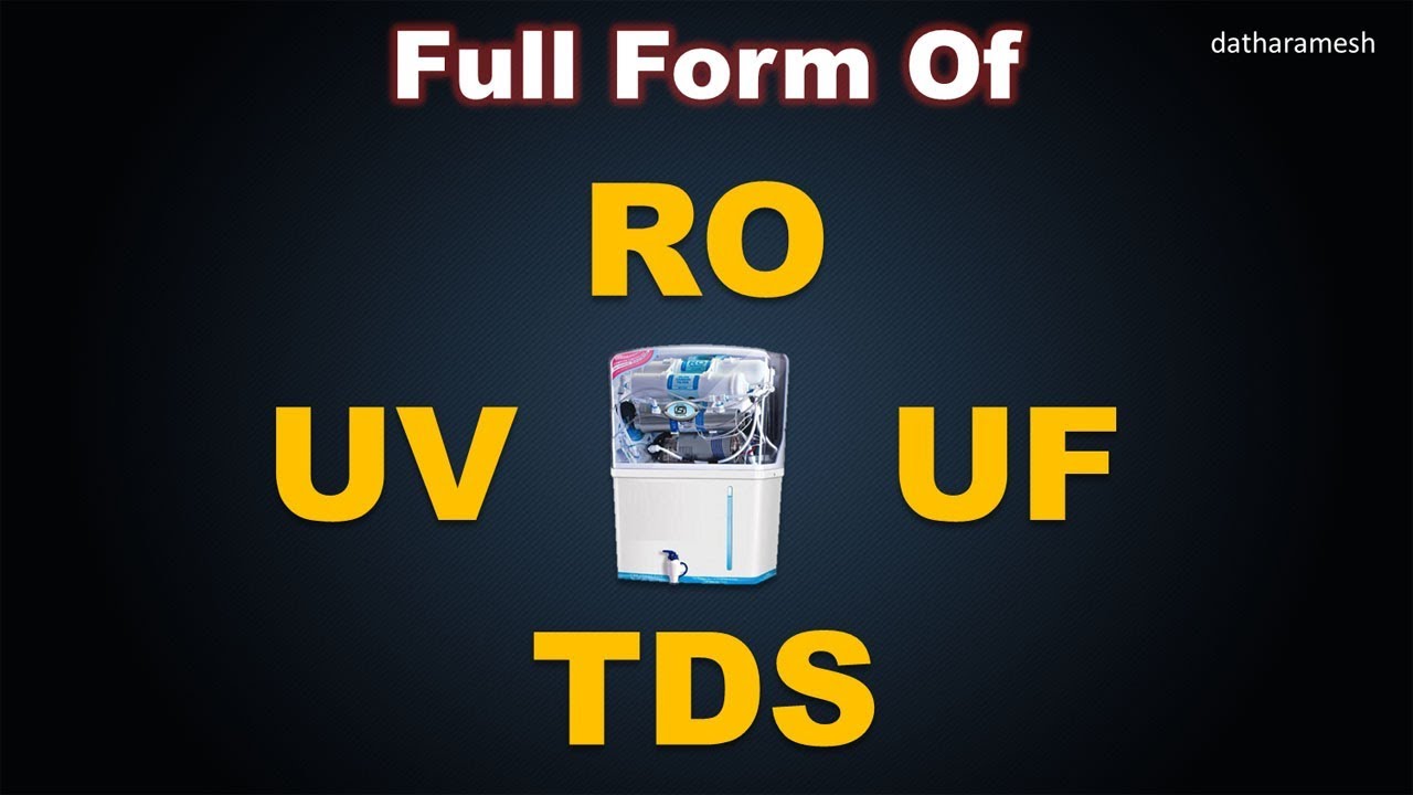Full Form Of RO, UV, UF, TDS | Water Purifier