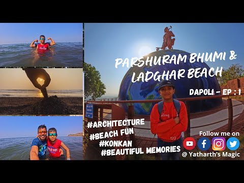 Parshuram Bhumi & Ladghar Beach, Dapoli | परशुराम भूमी व लाडघर समुद्र किनारा, दापोली | कोकण भटकंती👌🏻
