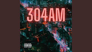304AM Music Video