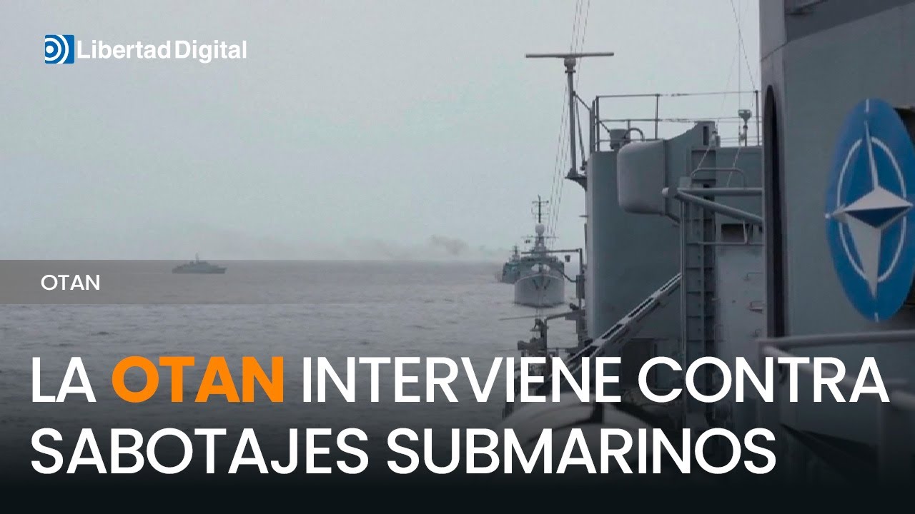 La OTAN se despliega para acabar con los sabotajes contra cables submarinos en el mar Báltico