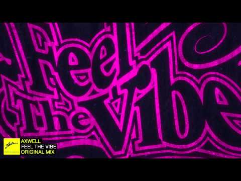 download lagu mp3 mp4 Axwell Feel The Vibe Remix, download mp3 Axwell Feel The Vibe Remix free download, download mp3 Axwell Feel The Vibe Remix