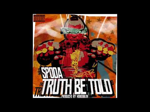 Spoda - Truth Be Told (Full album) Produced By Hobgoblin