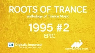 Neowave - Roots Of Trance 1995 (Part 2:EPIC) (DI.FM 27.05.2014)